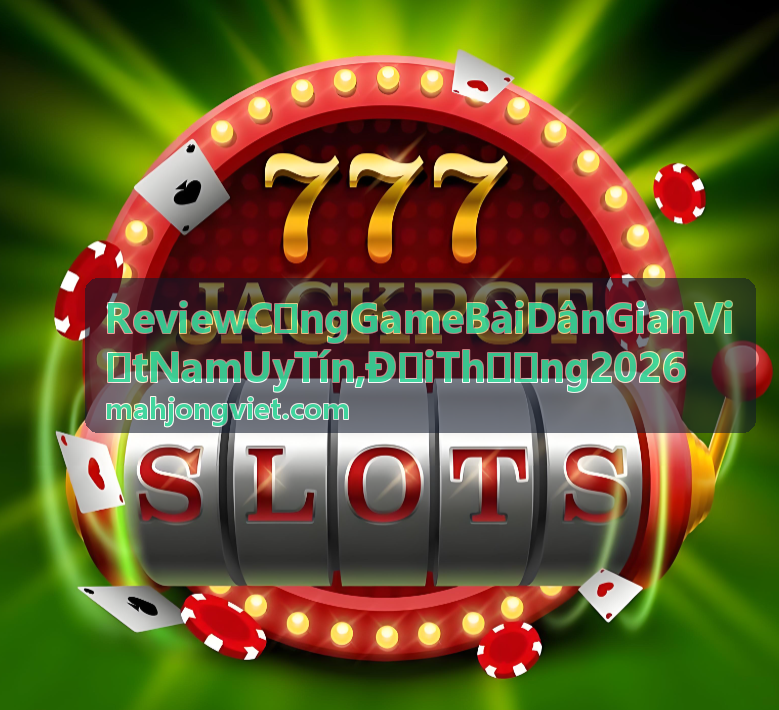 Tiến Lên Miền Nam - game bài dân gian Việt Nam đổi thưởng uy tín
